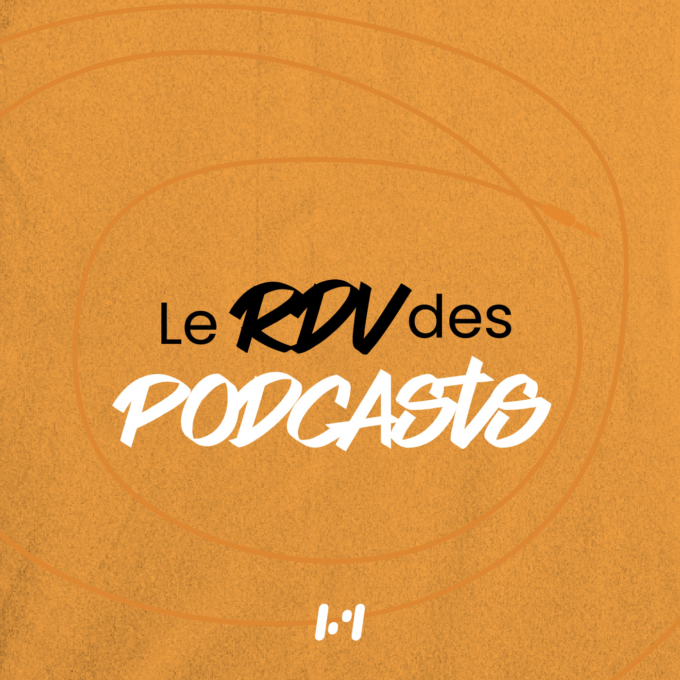 Le RDV des podcasts